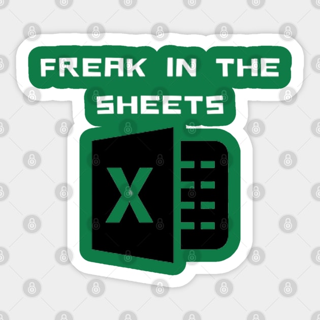 Freak in the sheets Sticker by Dek made